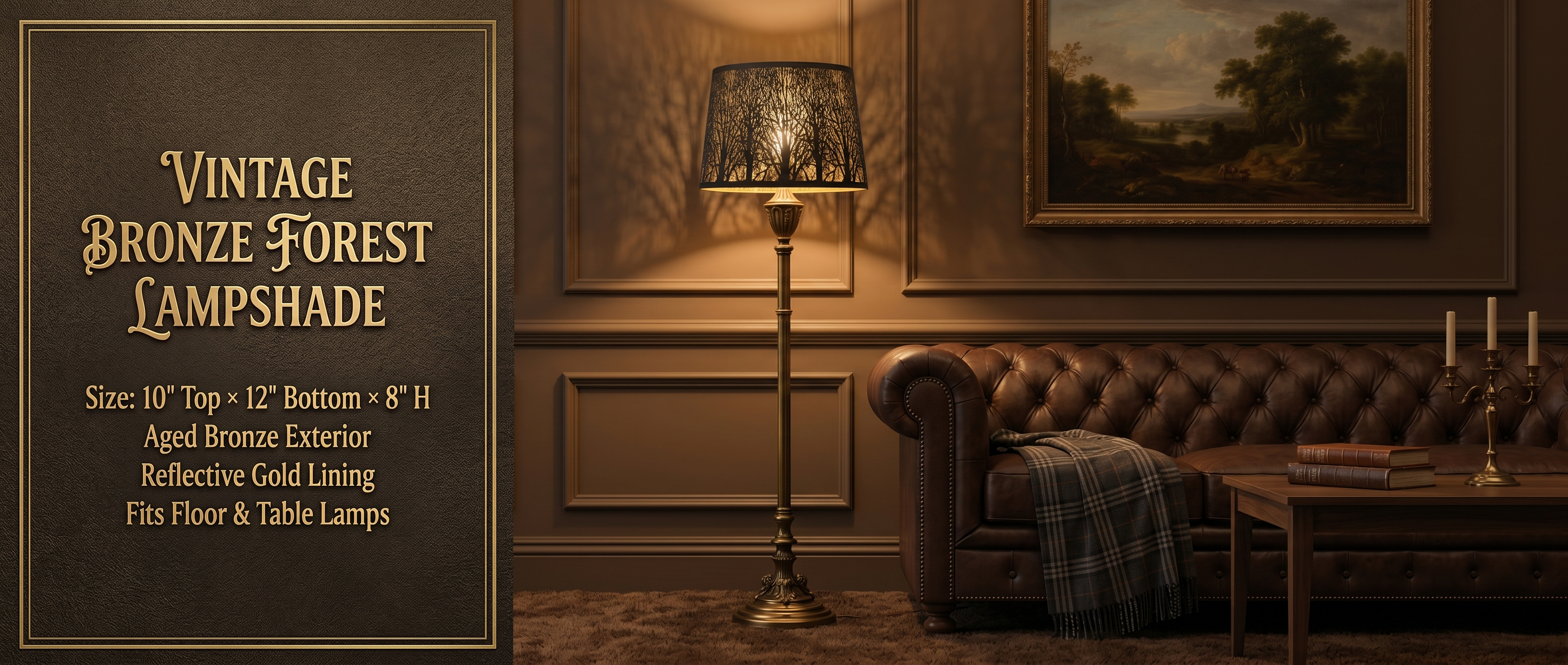 Vintage Bronze Forest Lampshade - Drum Tree Etched Metal Lamp Shade on Ornate Brass Floor Lamp in Classic Living Room with Chesterfield Leather Sofa, Framed Landscape Oil Painting, and Candelabra, Left Panel Highlights Size: 10" Top x 12" Bottom x 8" Height, Aged Bronze Exterior, Reflective Gold Lining, Fits Floor and Table Lamps, Warm Tree Shadow Ambient Lighting for Modern and Vintage Interiors